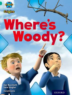 Book cover for Project X Origins: Turquoise Book Band, Oxford Level 7: Hide and Seek: Where's Woody?