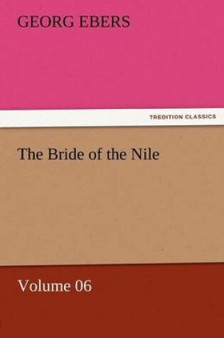 Cover of The Bride of the Nile - Volume 06