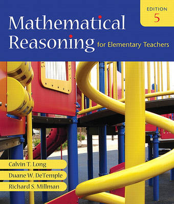 Book cover for Mathematical Reasoning for Elementary Teachers Value Pack (Includes Mathematics Activities for Elementary Teachers for Mathematical Reasoning for Elementary Teachers & Mathxl 24-Month Student Access Kit )