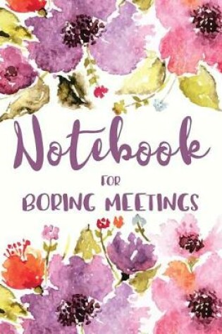 Cover of Notebook for Boring Meetings