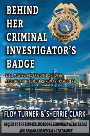 Cover of Behind Her Criminal Investigator's Badge