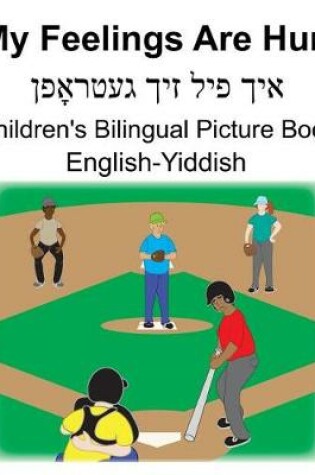 Cover of English-Yiddish My Feelings Are Hurt Children's Bilingual Picture Book