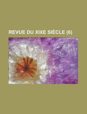 Book cover for Revue Du Xixe Siecle (6)