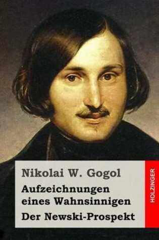 Cover of Aufzeichnungen eines Wahnsinnigen / Der Newski-Prospekt