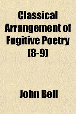 Book cover for Classical Arrangement of Fugitive Poetry (8-9)