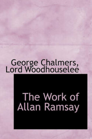 Cover of The Work of Allan Ramsay