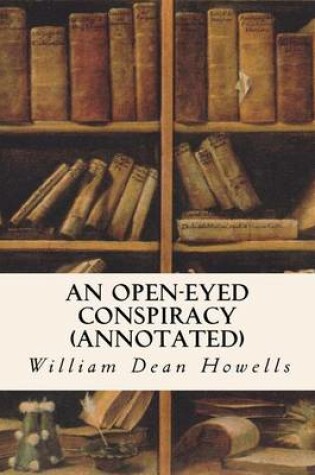 Cover of An Open-Eyed Conspiracy (annotated)