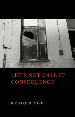 Book cover for Let's Not Call it Consequence