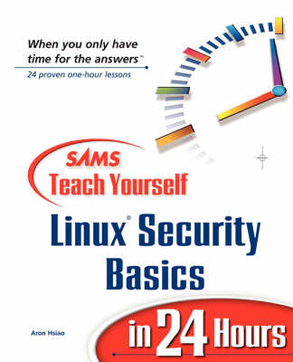 Cover of Sams Teach Yourself Linux Security Basics in 24 Hours