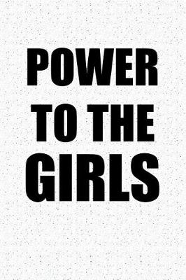 Book cover for Power to the Girls