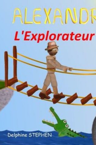 Cover of Alexandre l'Explorateur