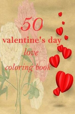 Cover of 50 valentine's day love coloring book