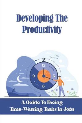 Book cover for Developing The Productivity