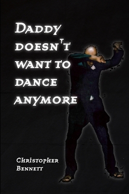 Book cover for Daddy Doesn't Want To Dance Anymore