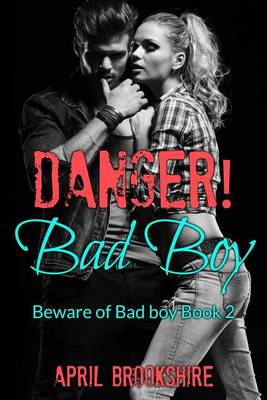 Book cover for Danger! Bad Boy