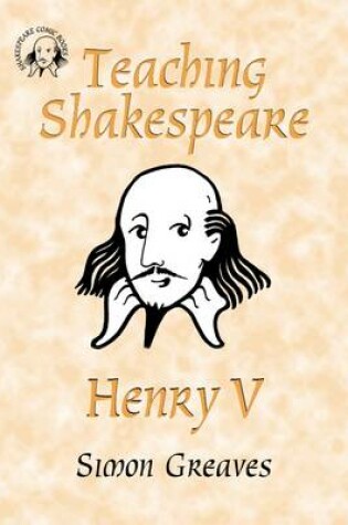 Cover of Teaching Shakespeare: Henry V Teacher's Book