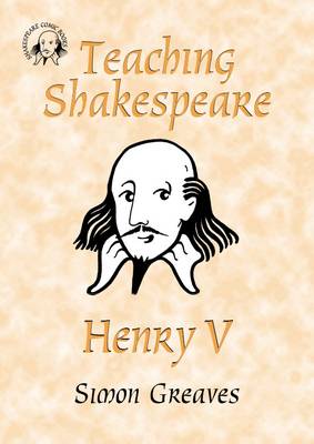 Book cover for Teaching Shakespeare: Henry V Teacher's Book