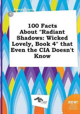 Book cover for 100 Facts about Radiant Shadows