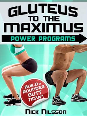 Book cover for Gluteus to the Maximus - Power Programs