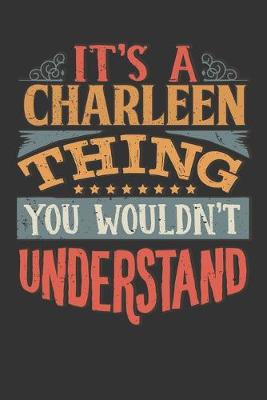 Book cover for Its A Charleen Thing You Wouldnt Understand