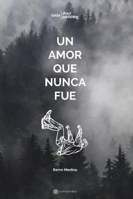 Cover of Un amor que nunca fue