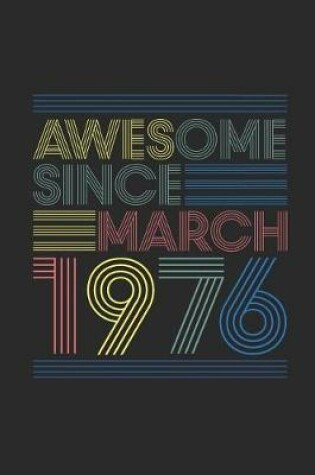 Cover of Awesome Since March 1976