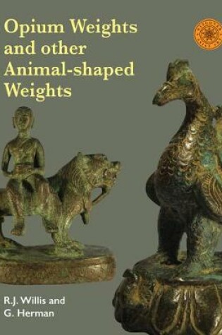 Cover of Opium Weights and Other Animal-Shaped Weights