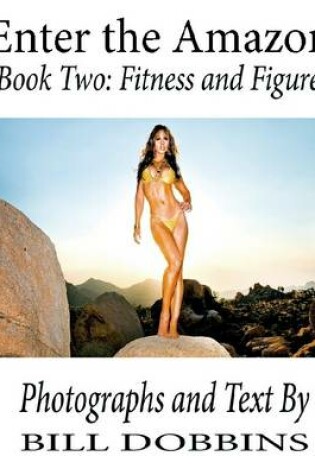 Cover of Enter the Amazon - Book Two: Fitness and Figure