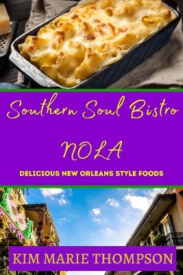 Book cover for Southern Soul Bistro Nola