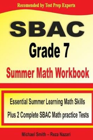 Cover of SBAC Grade 7 Summer Math Workbook