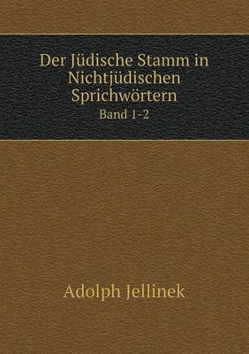 Book cover for Der Jüdische Stamm in Nichtjüdischen Sprichwörtern Band 1-2