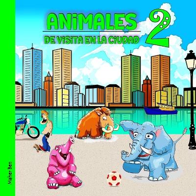 Book cover for Animales de visita en la ciudad 2