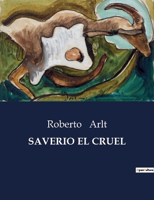 Book cover for Saverio El Cruel