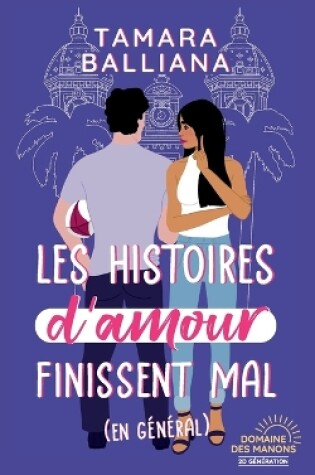 Cover of Les histoires d'amour finissent mal (en général)