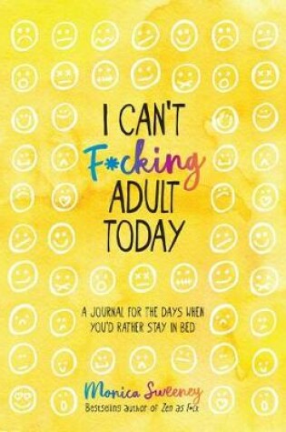 Cover of I Can't F*cking Adult Today