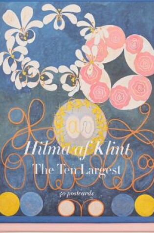 Cover of Hilma AF Klint: The Ten Largest