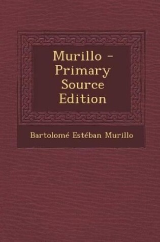 Cover of Murillo - Primary Source Edition