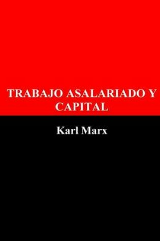 Cover of Trabajo Asalariado y Capital