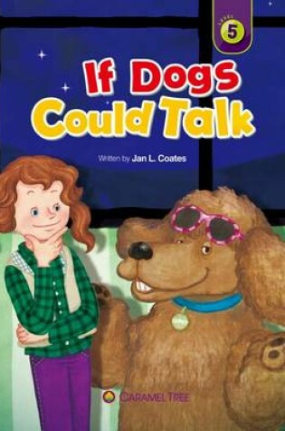 Cover of If Dogs Could Talk