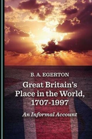 Cover of Great Britain's Place in the World, 1707-1997