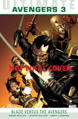 Book cover for Ultimate Comics: Avengers Vol.3: Blade Versus The Avengers