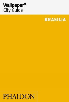 Book cover for Wallpaper* City Guide Brasilia