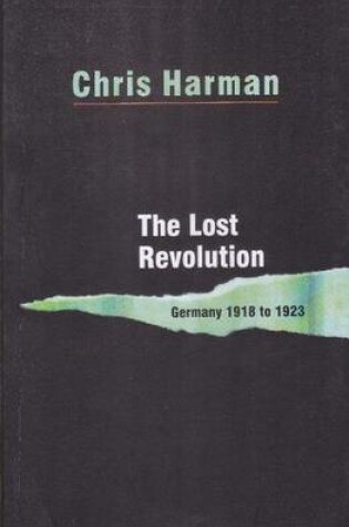Cover of The Lost Revolution - Germany 1918 to 1923
