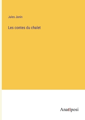 Book cover for Les contes du chalet