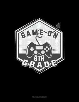 Book cover for Game on 6th Grade