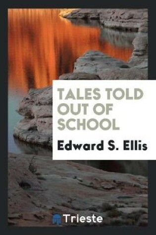 Cover of Tales Told Out of School