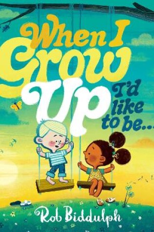 Cover of When I Grow Up I’d Like to Be…