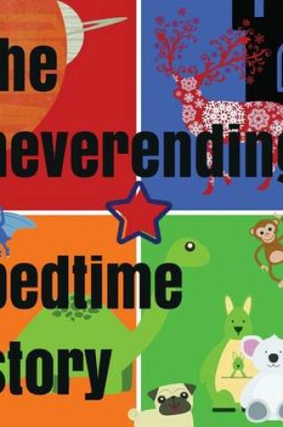 Cover of The Neverending Bedtime Story