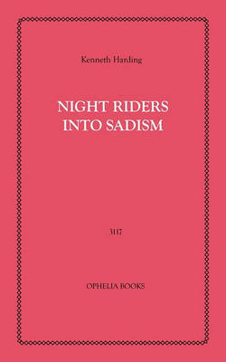 Book cover for Night Riders Into Sadism