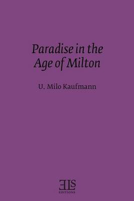 Cover of Paradise in the Age of Milton